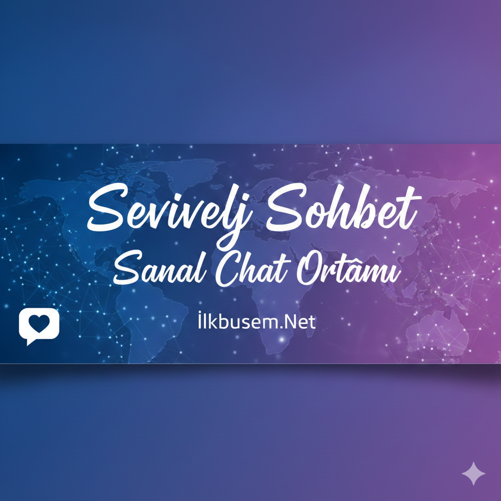 Seviyeli Sohbet Sanal Chat Ortamı